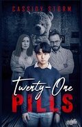 Cover: Twenty-One Pills (Always & Forever, #1) - Cassidy Storm