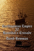 Cover: Carthaginian Empire Episode 27 - Hannibal's Crusade - David Bowman