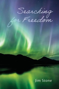 Enlarge image Cover: Searching for Freedom - Palmetto Publishing