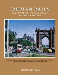 Enlarge image Cover: Iberian Rails Last Days Of The Old Order - Gotham Books
