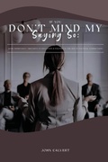 Cover: If You Don'T Mind My Saying So - Gotham Books