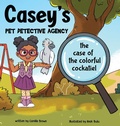 Cover: Casey's Pet Detective Agency - Saltown Publishing