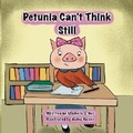 Cover: Petunia Can't Think Still - Michelle O'Neil