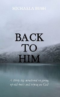 Enlarge image Cover: Back To Him - Tangled Up Press