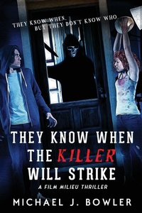 Enlarge image Cover: They Know When The Killer Will Strike - Michael J. Bowler