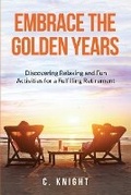 Cover: Embrace the Golden Years - Pepperidge Productions