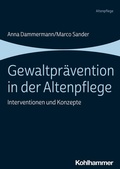 Cover: Gewaltpr&auml;vention in der Altenpflege - Kohlhammer