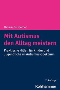 Abbildung von: Mit Autismus den Alltag meistern - Kohlhammer