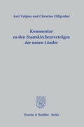 Cover: Kommentar zu den Staatskirchenvertr&auml;gen der neuen L&auml;nder. - Duncker & Humblot
