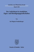 Abbildung von: Der Aufsichtsrat in staatlichen Eigen- und Beteiligungsgesellschaften. - Duncker & Humblot