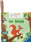 Cover: Mein Knuddel-Knautsch-Buch - Im Wald - Ravensburger