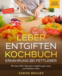 Abbildung von: Leber entgiften Kochbuch - Ernährung bei Fettleber - tredition