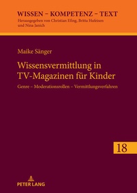 Bild: Wissensvermittlung in TV-Magazinen für Kinder - Peter Lang Verlag