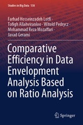 Cover: Comparative Efficiency in Data Envelopment Analysis Based on Ratio Analysis - Springer