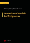 Cover: Souver&auml;n verhandeln im Zivilprozess - LexisNexis Verlag ARD ORAC GmbH