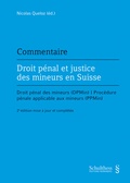 Cover: Droit p&eacute;nal et justice des mineurs en Suisse - Commentaire - Schulthess Juristische Medien
