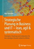 Abbildung von: Strategische Planung in Business und IT - lean, agil & systematisch - Springer Vieweg