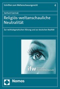Cover: Religi&ouml;s-weltanschauliche Neutralit&auml;t - Nomos
