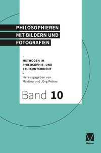 Abbildung von: Philosophieren mit Bildern und Fotografien - Meiner