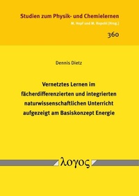 Abbildung von: Vernetztes Lernen im fächerdifferenzierten und integrierten naturwissenschaftlichen Unterricht aufgezeigt am Basiskonzept Energie - Logos Berlin