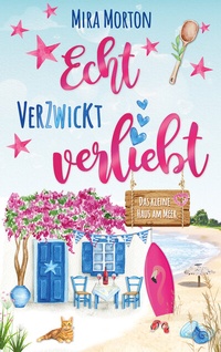 Abbildung von: Echt verzwickt verliebt - Das kleine Haus am Meer - PINK CROWN Edition