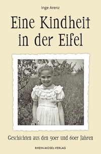 Abbildung von: Eine Kindheit in der Eifel - Rhein-Mosel-Verlag
