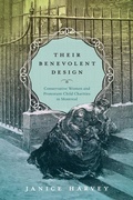 Cover: Their Benevolent Design - McGill-Queen's University Press