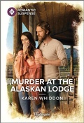 Cover: Murder at the Alaskan Lodge - Harlequin Romantic Suspense