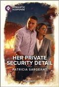 Cover: Her Private Security Detail - Harlequin Romantic Suspense