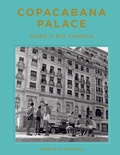 Cover: Copacabana Palace: Where Rio Starts (Portugese edition) - Vendome Press
