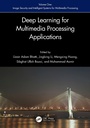 Cover: Deep Learning for Multimedia Processing Applications - Taylor & Francis