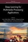 Cover: Deep Learning for Multimedia Processing Applications - CRC Press