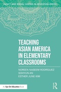 Cover: Teaching Asian America in Elementary Classrooms - Routledge