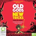 Cover: Old Gods New Tricks - Bolinda Audio Books