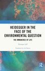 Cover: Heidegger in the Face of the Environmental Question - Routledge