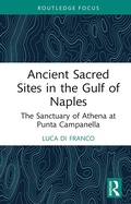 Cover: Ancient Sacred Sites in the Gulf of Naples - Taylor & Francis