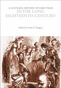 Cover: A Cultural History of Fairy Tales in the Long Eighteenth Century - Bloomsbury Academic