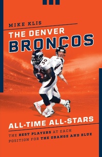 Abbildung von: Denver Broncos All-Time All-Stars - Globe Pequot
