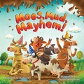 Cover: Moos, Mud, Mayhem! - Deborah C. Aalbers