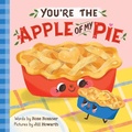 Cover: You're the Apple of My Pie - Sourcebooks Wonderland