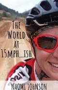 Cover: The World at 15mph . . . ish - Bold Font Publications