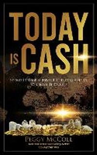 Abbildung von: Today Is Cash - Hasmark Publishing
