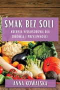 Cover: Smak Bez Soli - Anna Kowalska