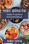 Cover: Morze Aromatow - Marek Nowak