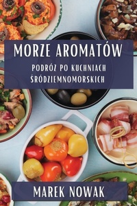 Abbildung von: Morze Aromatow - Marek Nowak