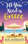 Cover: All You Need is Greece - Bookouture