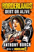 Cover: Borderlands: Debt or Alive - Titan Books Ltd