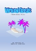 Cover: Virtual Oasis 2021 - Trickhouse Press