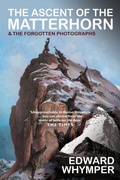Cover: The Ascent of the Matterhorn - Gibson Square Books Ltd