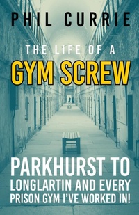 Abbildung von: The Life of a Gym Screw - UK Book Publishing